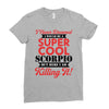 i never dreamed i would be a super cool scorpio but here i am killing Ladies Fitted T-Shirt