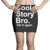 cool story bro, tell it again Mini Skirts