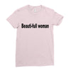 beautifull woman Ladies Fitted T-Shirt