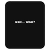 wait what Mousepad