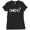 ( ho ! ) 3 Ladies Fitted T-Shirt