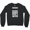 badass mechanic Crewneck Sweatshirt