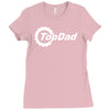 top dad Ladies Fitted T-Shirt