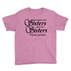 what happens with sisters stays with sisters Youth Tee