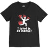 i tried it at home! funny V-Neck Tee