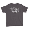 wine not Youth Tee