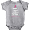 Keep Calm And Light It Up Pink (For Breast Cancer Awareness) Baby Onesie