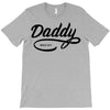 daddy 2017 T-Shirt