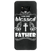 I Am One Blessed Father Samsung Galaxy S8