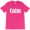 calm T-Shirt