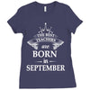 The best teachers are born in September Ladies Fitted T-Shirt