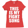 this is my fight song Ladies Fitted T-Shirt