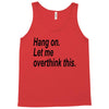 hang on Tank Top