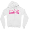 love me, love my dog Zipper Hoodie