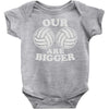 our volleyballs are bigger Baby Onesie