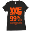 we are the 99% t shirt occupy wall street anti corporate greed black Ladies Fitted T-Shirt
