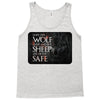 Leave One Wolf Alive And The Sheep Are Never Safe Tank Top
