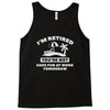 i'm retired Tank Top