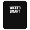 wicked smaht funny Mousepad