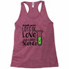 Made With Lots Of Love And a Little Science Racerback Tank