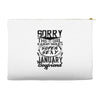 This Girl Is Taken By A Super Sexy January Boyfriend Accessory Pouches