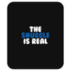 The Snuggle Is Real Mousepad