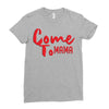 come Ladies Fitted T-Shirt