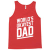 world's okayest dad funny Tank Top