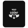 who is the coon Mousepad