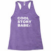 cool story bro Racerback Tank