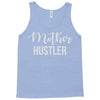 mother hustler Tank Top