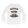 Super Cool Father Of A Freaking Awesome Son Long Sleeve Shirts