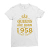 queens are born in 1958 Ladies Fitted T-Shirt