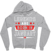 Legends Are Born In January Zipper Hoodie