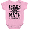 english is important but math is importanter Baby Bodysuit