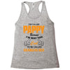 I'm Called Pappy  Because  I'm Way Too Cool To Be Called Grandfather Racerback Tank