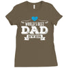 World's Best Dad Ever Ladies Fitted T-Shirt