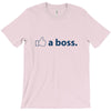like a boss T-Shirt