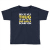 knew she was a thug Toddler T-shirt