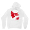 please don&rsquo;t kill my vibe Unisex Hoodie