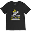 Kings Are Born In December V-Neck Tee