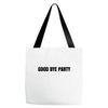 good bye party Tote Bags