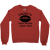 first round   draft pick Crewneck Sweatshirt