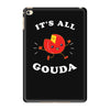 it's all gouda iPad Mini 4