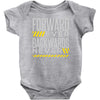 forwar ever backwards never Baby Onesie