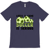life's a game soccer T-Shirt