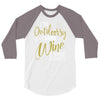 wine outside 3/4 Sleeve Shirt