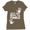 lets get ready to fumble Ladies Fitted T-Shirt