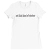 not that kind of doctor Ladies Fitted T-Shirt