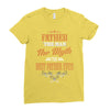 father the man the myth best father ever Ladies Fitted T-Shirt